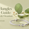 Silver bangles buying guide sizes styles occasions