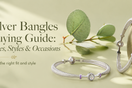 Silver bangles buying guide sizes styles occasions