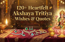 Akshaya Tritiya 2026 Wishes, Quotes & Messages | Share Love & Prosperity